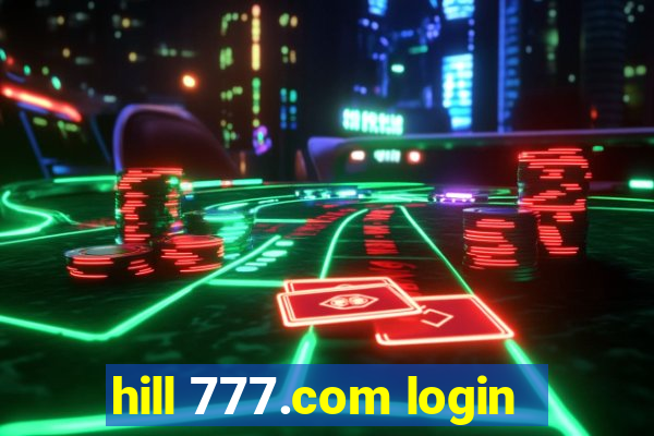 hill 777.com login